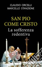 San Pio come Cristo libro