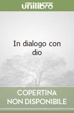 In dialogo con dio libro