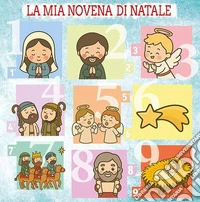 La mia novena di Natale. Ediz. a caratteri grandi. Con Poster Presepio libro