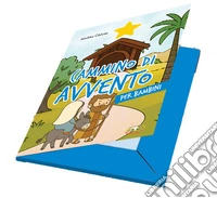 Cammino di Avvento per bambini. Ediz. a caratteri grandi. Con 4 adesivi. Con 4 schede attive. Con Calendario libro