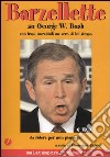 Barzellette su George W. Bush con frasi; incredibili ma vere; di lui stesso libro