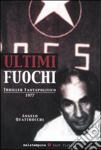 Ultimi fuochi