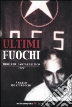 Ultimi fuochi libro