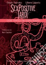 Sex positive tarot. Così tanto da esplorare!