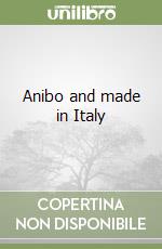 Anibo and made in Italy libro