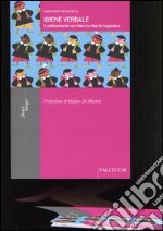 Igiene verbale. Il politicamente corretto e la libertà linguistica