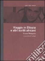 Viaggio in Etiopia e altri scritti africani libro