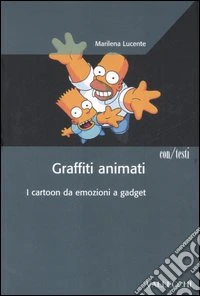 Graffiti animati. I cartoon da emozioni a gadget