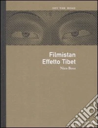 Filmistan. Effetto Tibet libro