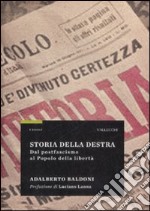 Storia della destra. Dal postfascismo al Popolo della libertà