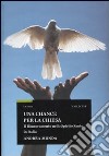 Una chance per la Chiesa. Il rinnovamento nello Spirito Santo in Italia libro