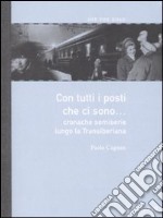 Con tutti i posti che ci sono... Cronache semiserie lungo la Transiberiana libro