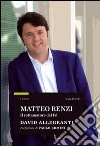 Matteo Renzi. Il rottamatore del PD libro