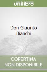 Don Giacinto Bianchi libro