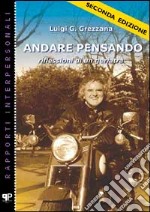 Andare pensando. Riflessioni di un geriatra libro