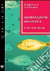 Alimentazione meccanica. Il cibo come medicina libro di Dalle Grave Riccardo Di Flaviano Camillo Ezio