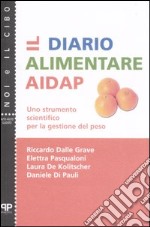 Il diario alimentare AIDAP. Uno strumento scientifico per la gestione del peso libro