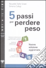 Cinque passi per perdere peso libro