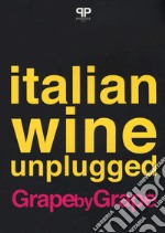 Italian wine unplugged grape by grape libro