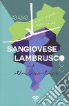 Sangiovese, Lambrusco, and other vine stories libro di Scienza Attilio Imazio Serena