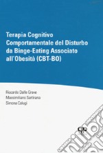 Terapia cognitivo comportamentale del disturbo da Binge-Eating associato all'obesità (CBT-BO)