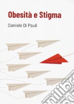 Obesità e Stigma libro