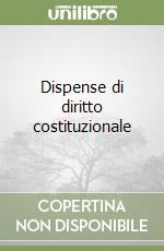 Dispense di diritto costituzionale