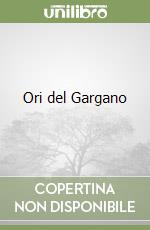 Ori del Gargano libro