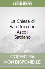 La Chiesa di San Rocco in Ascoli Satriano libro