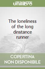 The loneliness of the long dinstance runner libro