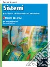 Sistemi: elaborazione e trasmissione delle informazioni. Per gli Ist. tecnici industriali. Ediz. illustrata. Con espansione online libro