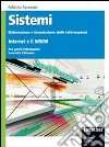 Sistemi: elaborazione trasmissione delle informazioni. Internet e il www. Per gli Ist. tecnici. Con espansione online libro