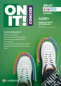 On it! Concise. A2/B1. Student's Book. Workbook. With Test & train mini. Per le Scuole superiori libro