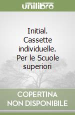 Initial. Cassette individuelle. Per le Scuole superiori (1) libro