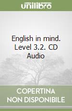 English in mind. Level 3.2. CD Audio libro