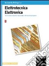 Elettrotecnica elettronica. Per gli Ist. Professionali per l'industria e l'artigianato. Vol. 2 libro