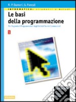 Le basi della programmazione. Per gli Ist. Tecnici libro