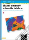 Informatica: strumenti e metodi. Sistemi informativi aziendali e database. Per gli Ist. tecnici commerciali libro