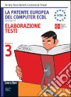 La patente europea del computer ECDL. Syllabus 4.0. Modulo 1: Concetti di base della tecnologia dell'informazione. Per le Scuole superiori libro