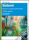 Sistemi: elaborazione e trasmissione delle informazioni. Per gli Ist. tecnici. Con espansione online libro