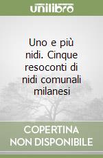 Uno e più nidi. Cinque resoconti di nidi comunali milanesi libro