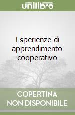 Esperienze di apprendimento cooperativo libro