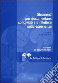 Strumenti per documentare, condividere e riflettere sulle esperienze libro