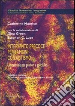 Intervento precoce per bambini con autismo. Un manuale per genitori e specialisti libro