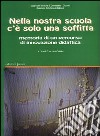 Nella nostra scuola c'è solo una soffitta libro