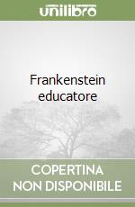 Frankenstein educatore