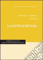 Dislessia-disgrafia. Azione 8: La letto-scrittura libro