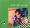 Questa è un'altalena. Spazi e contesti al nido d'infanzia libro