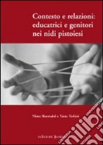 Contesto e relazioni: educatrici e genitori nei nidi pistoiesi