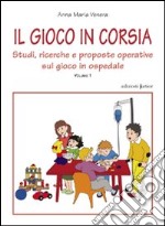 Il gioco in corsia. Vol. 1 libro